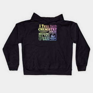 Argon Chemistry Joke Kids Hoodie